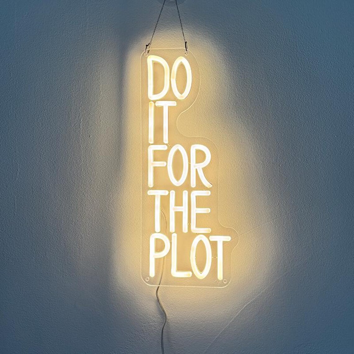 Outdoor Lighting Quotes - Do It For The Plot ネオンサイン、モチベーションを高める引用句