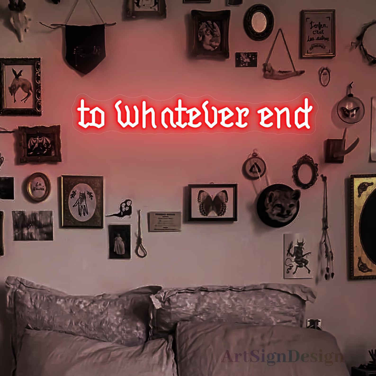 To Whatever End ネオンサイン：ACOTARフ - Outdoor Lighting Quotes のレビューと価格